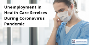 Unemployment in Health Care Services