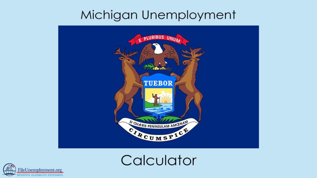 Michigan Unemployment Calculator